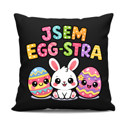 Jsem egg-stra - černý polštář s potiskem