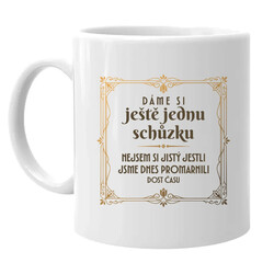 Dáme si ještě jednu schůzku - hrnek s potiskem