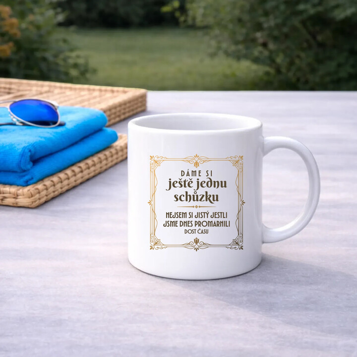 Dáme si ještě jednu schůzku - hrnek s potiskem