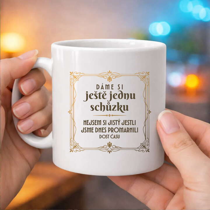 Dáme si ještě jednu schůzku - hrnek s potiskem