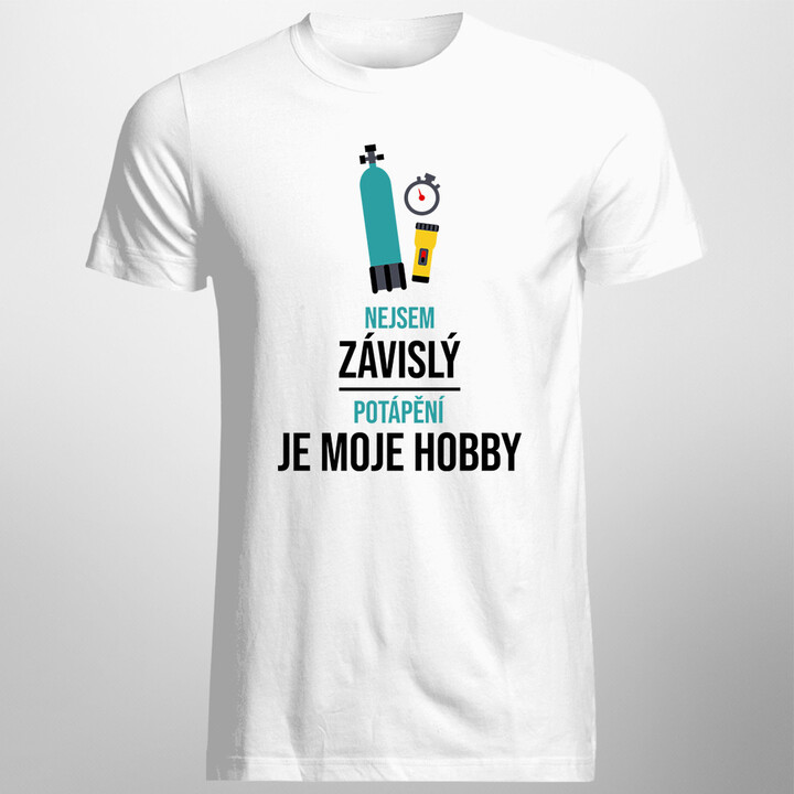 Nejsem závislý, potápění je moje hobby - pánská trička  s potiskem