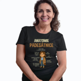 Anatomie padesátnice  - dámské tričko s potiskem
