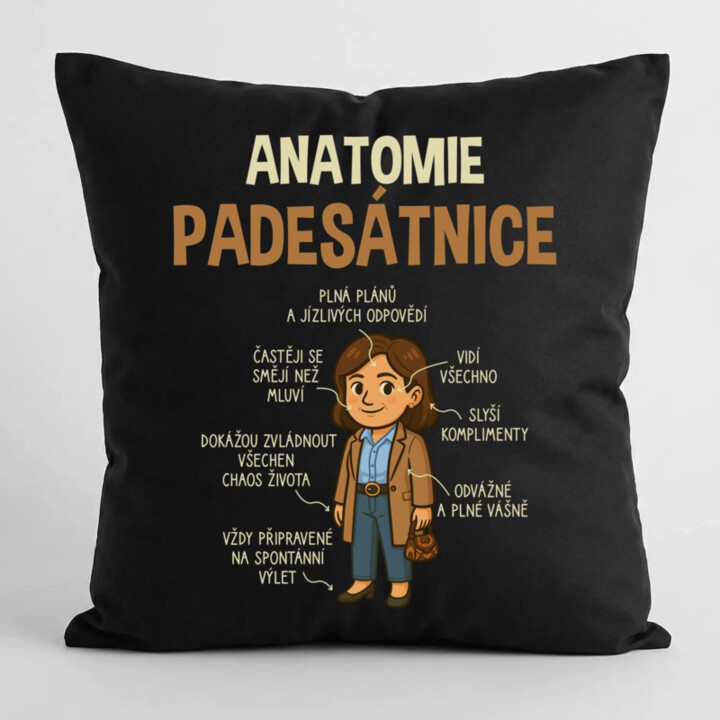 Anatomie padesátnice - černý polštář s potiskem