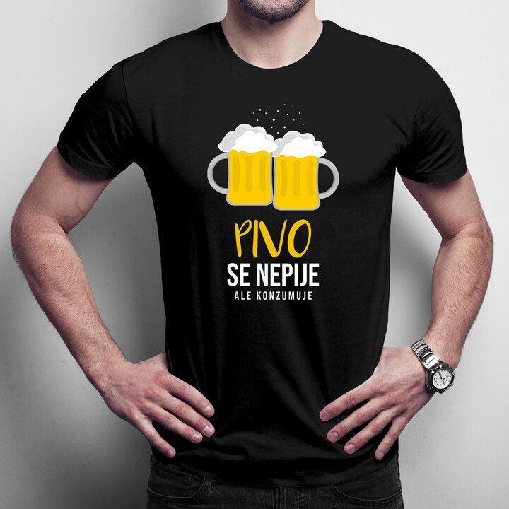 Pivo se nepije, ale konzumuje - pánské tričko s potiskem