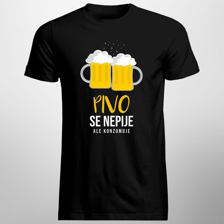 Pivo se nepije, ale konzumuje - pánské tričko s potiskem