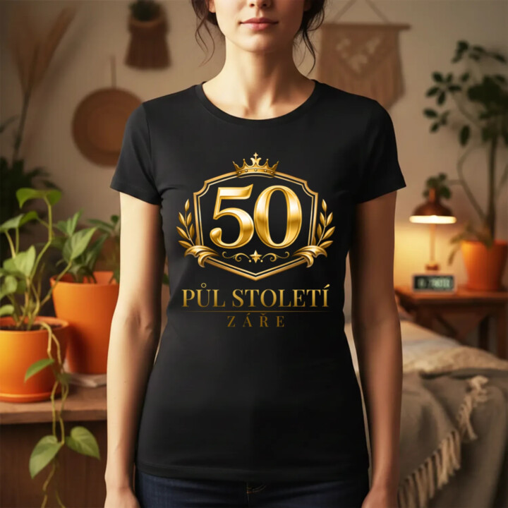 50 - půl století záře  - dámské tričko s potiskem
