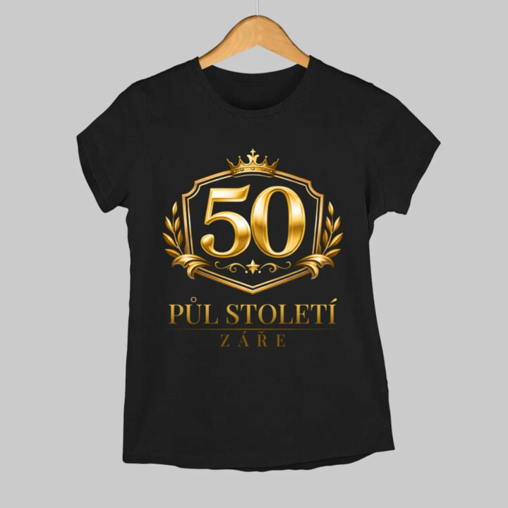50 - půl století záře  - dámské tričko s potiskem
