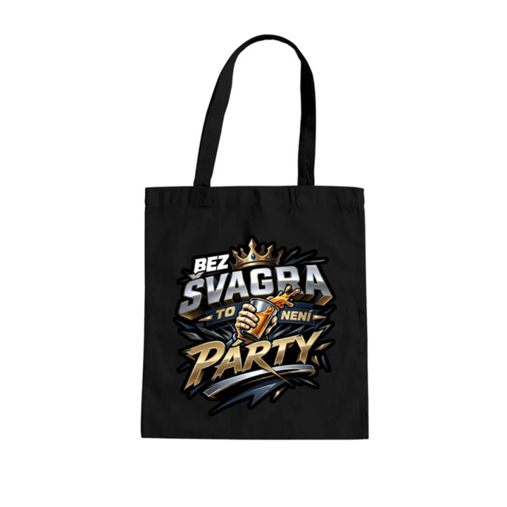Bez švagra to není párty - taška s potiskem