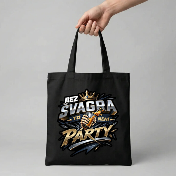 Bez švagra to není párty - taška s potiskem