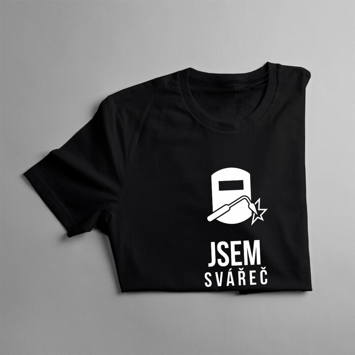 Jsem svářeč - jaká je Tvoje super moc? - pánské tričko s potiskem