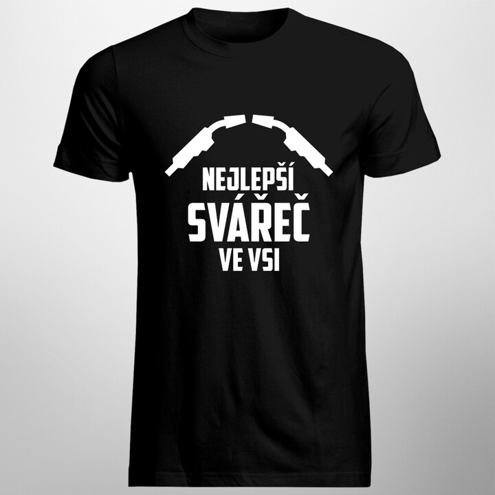 Nejlepší svářeč ve vsi - pánské tričko s potiskem