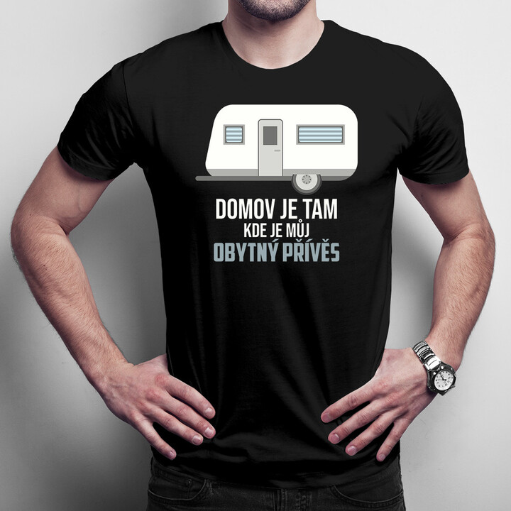 Domov je tam, kde je můj obytný přívěs - pánské tričko s potiskem