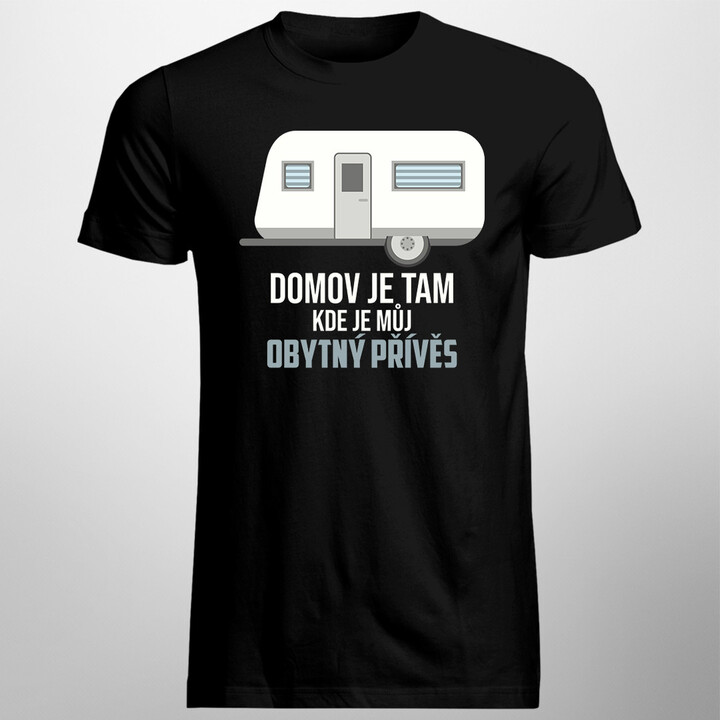 Domov je tam, kde je můj obytný přívěs - pánské tričko s potiskem