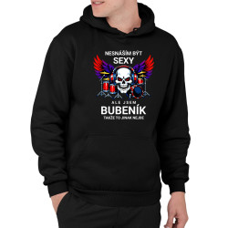 Nesnáším být sexy, ale jsem bubeník, takže to jinak nejde - pánská mikina s potiskem