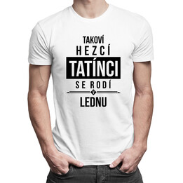 Takoví hezcí tatínci se rodí v lednu - pánské tričko s potiskem