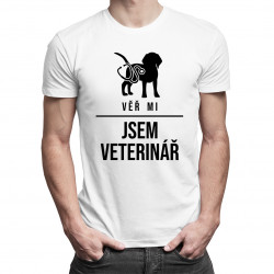 Věř mi, jsem veterinář - pánské tričko s potiskem