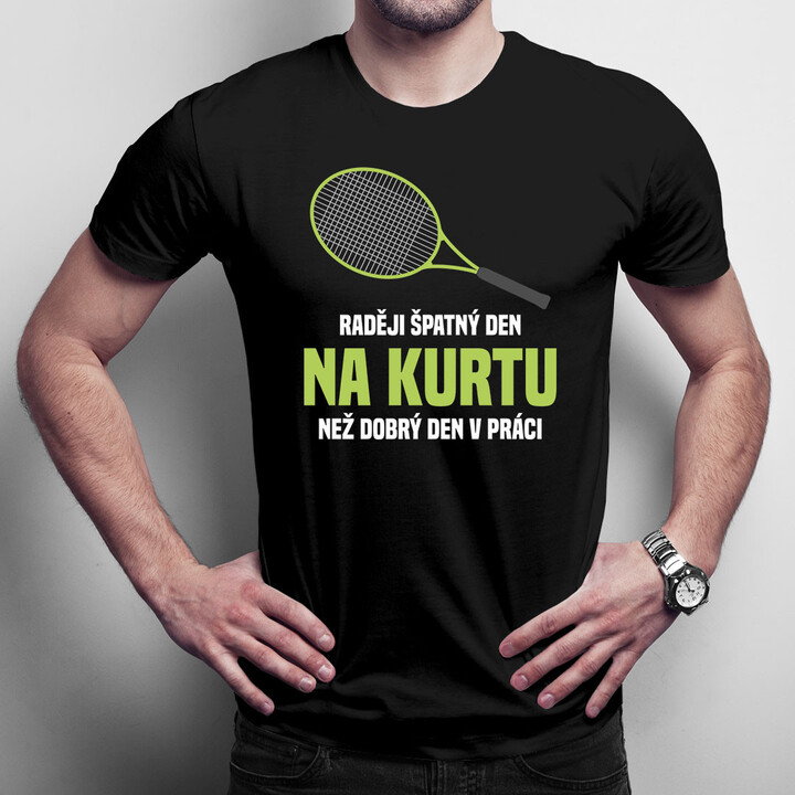 Raději špatný den na kurtu