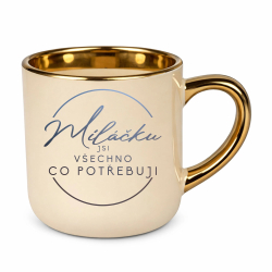 Miláčku, jsi všechno co potřebuji – Elegantní hrnek na dárek