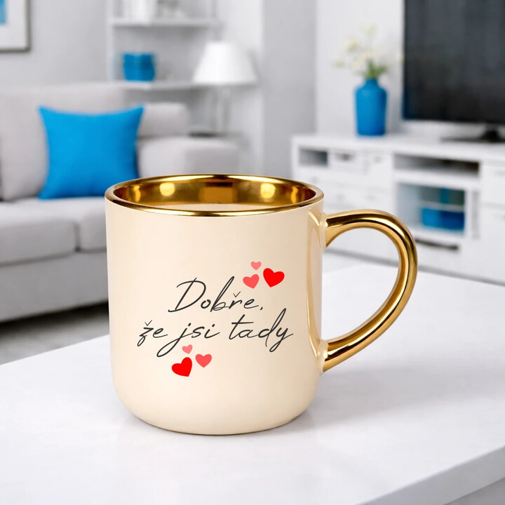 Dobře, že jsi tady - Elegantní hrnek na dárek