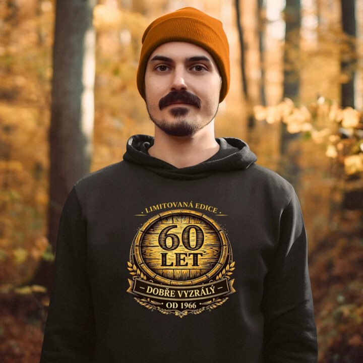 Limitovaná edice 60 let – dobře vyzrálý – od 1966 - pánská mikina s potiskem