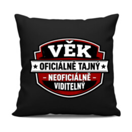 Věk - oficiálně: tajný, neoficiálně: viditelný - černý polštář s potiskem