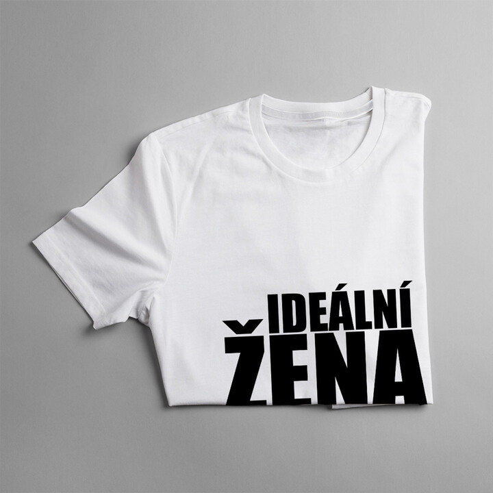 Ideální žena - dámské tričko s potiskem