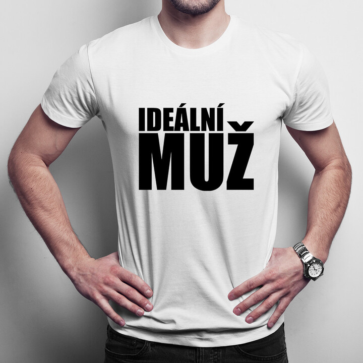 Ideální muž - pánské tričko s potiskem