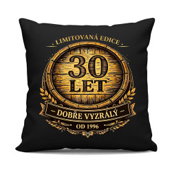 Limitovaná edice 30 let – dobře vyzrálý – od 1996 - černý polštář s potiskem