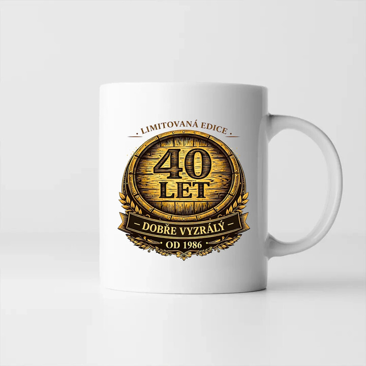 Limitovaná edice 40 let - dobře vyzrálý - od 1986 - hrnek s potiskem