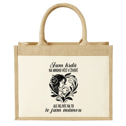 Jsem hrdá na mnoho věcí v životě - máma - Jutová taška s potiskem