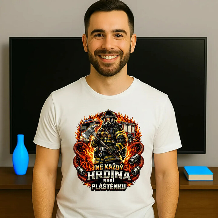 Ne každý hrdina nosí pláštěnku - hasič - pánské tričko s potiskem