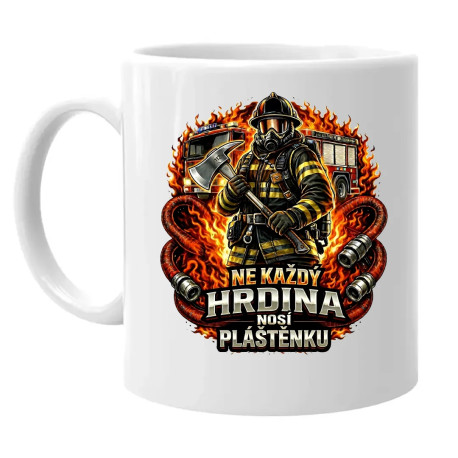 Ne každý hrdina nosí pláštěnku - hasič - hrnek s potiskem
