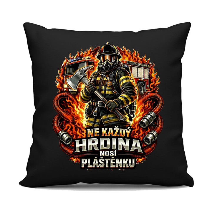 Ne každý hrdina nosí pláštěnku - hasič - černý polštář s potiskem