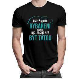 I když miluji rybaření 