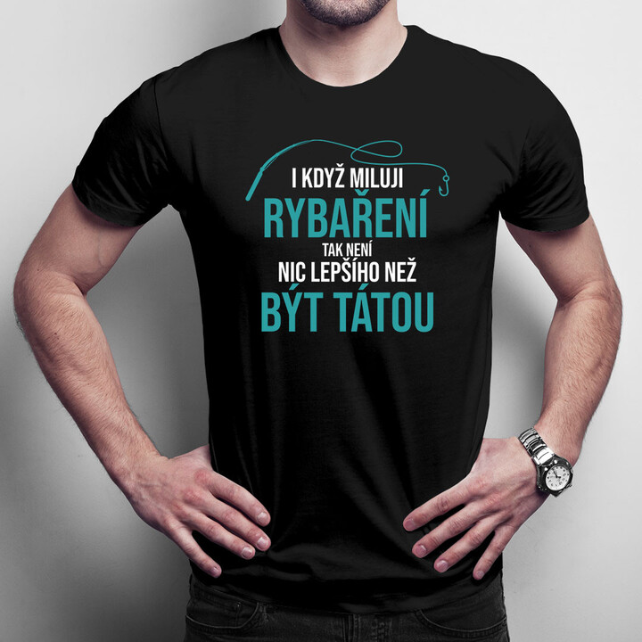 I když miluji rybaření 