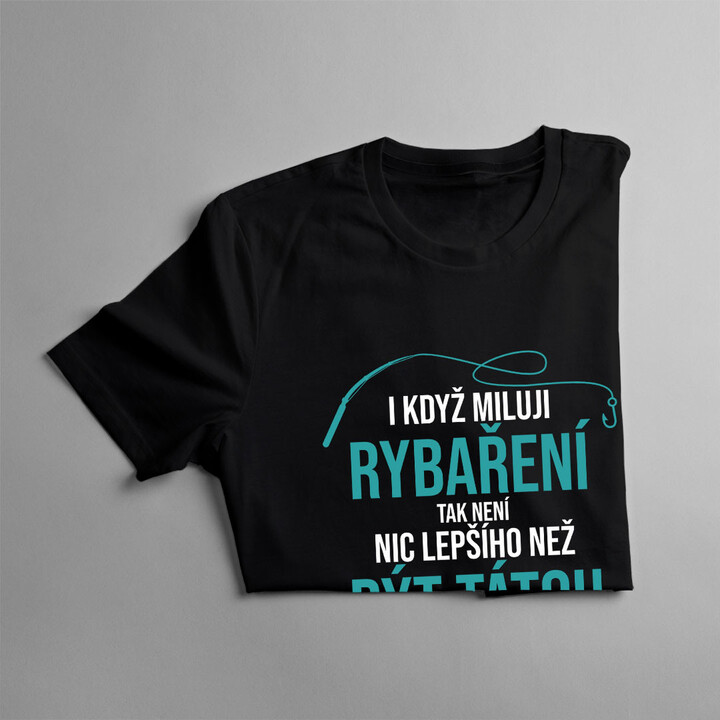 I když miluji rybaření 