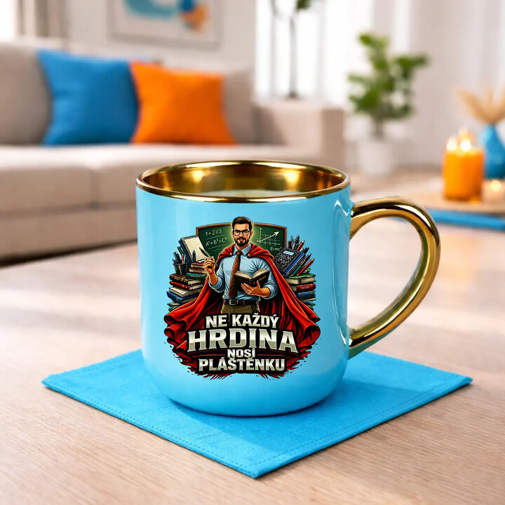 Ne každý hrdina nosí pláštěnku - učitel - Elegantní hrnek na dárek