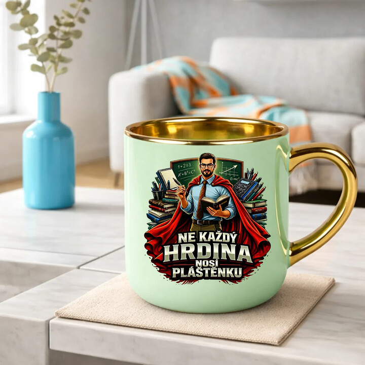 Ne každý hrdina nosí pláštěnku - učitel - Elegantní hrnek na dárek