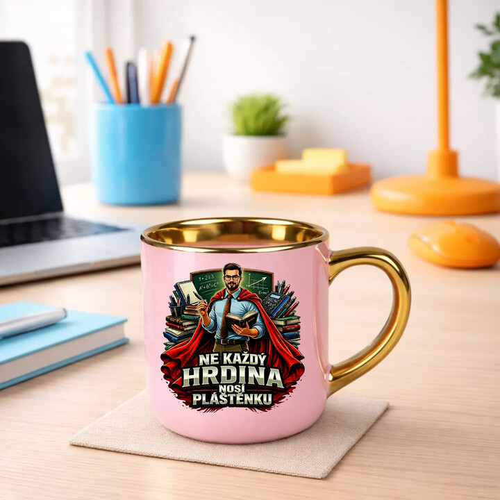 Ne každý hrdina nosí pláštěnku - učitel - Elegantní hrnek na dárek