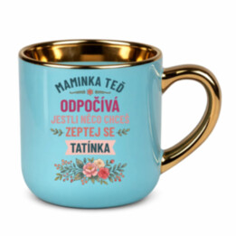 Maminka teď odpočívá, zeptej se tatínka – Elegantní hrnek na dárek