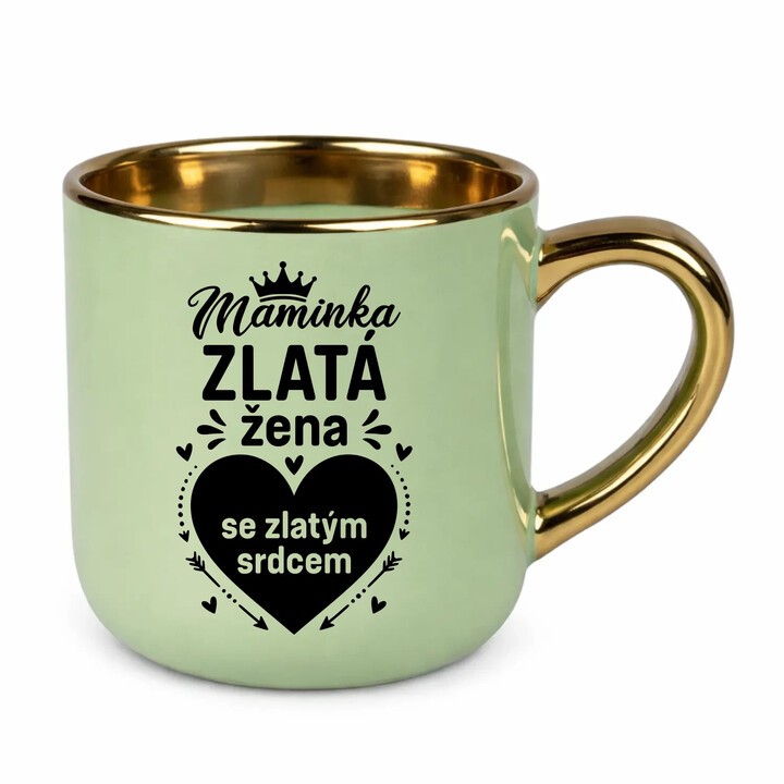 Maminka - zlatá žena se zlatým srdcem - Elegantní hrnek na dárek