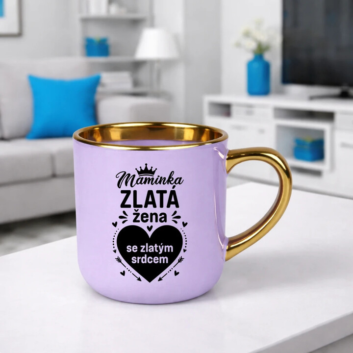 Maminka - zlatá žena se zlatým srdcem - Elegantní hrnek na dárek