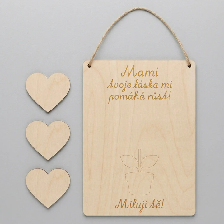 Mami, tvoje láska mi pomáhá růst - dřevěná přáníčka s gravírováním - personalizovaný produkt