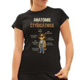 Anatomie – čtyřicátnice  - dámské tričko s potiskem