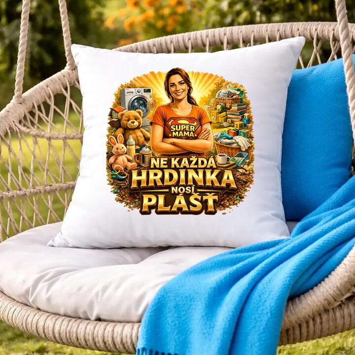 Ne každá hrdinka nosí plášť  - polštář s potiskem