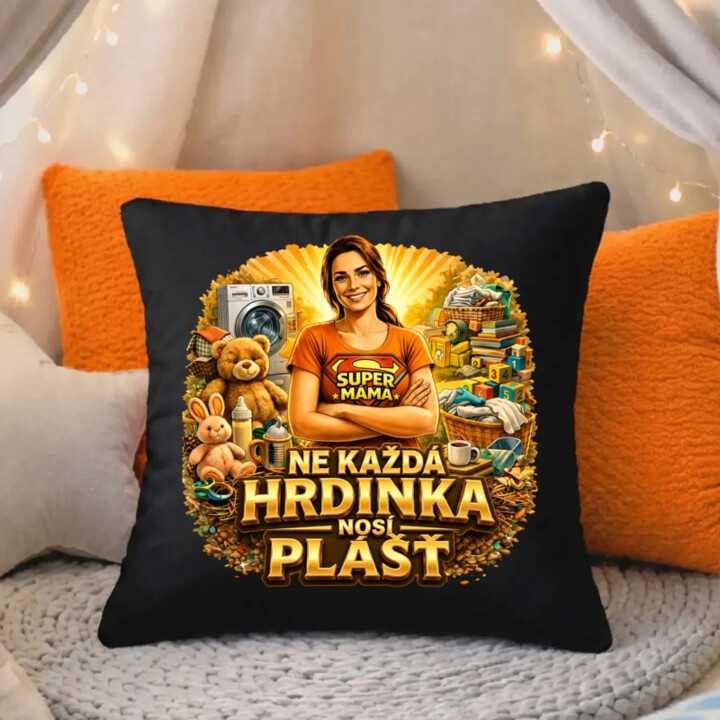 Ne každá hrdinka nosí plášť  - černý polštář s potiskem
