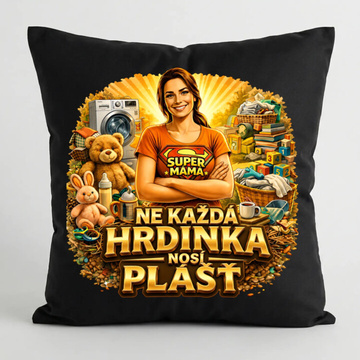 Ne každá hrdinka nosí plášť  - černý polštář s potiskem