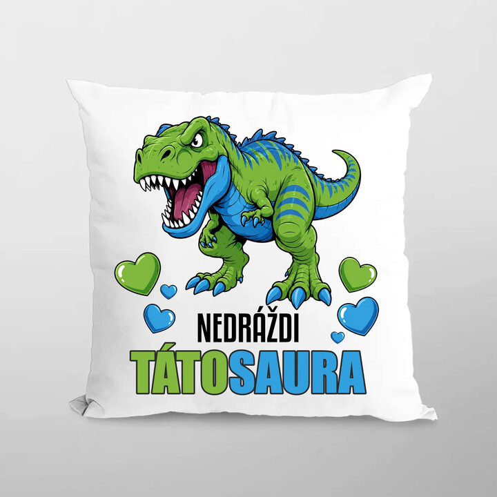 Nedráždi tátosaura - polštář s potiskem