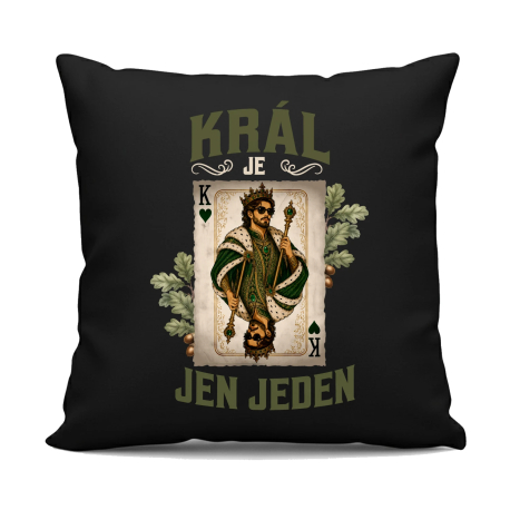 Král je jen jeden - černý polštář s potiskem