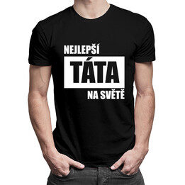 Nejlepší táta na světě - pánské tričko s potiskem